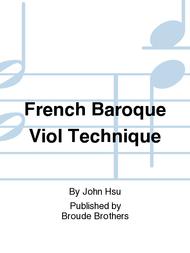 French Baroque Viol Technique Sheet Music by John Hsu