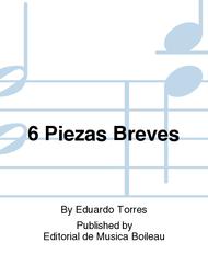 6 Piezas Breves Sheet Music by Eduardo Torres