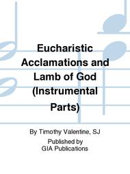 Eucharistic Acclamations and Lamb of God - Instrument edition Sheet Music by Timothy Valentine