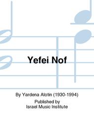 Yefei Nof Sheet Music by Yardena Alotin