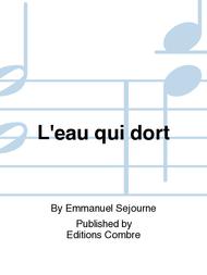 L'eau qui dort Sheet Music by Emmanuel Sejourne