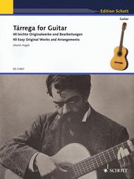 Tarrega for Guitar - 40 Easy Original Works and Arrangements Sheet Music by Francisco Tarrega