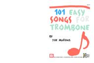 101 Easy Songs for Trombone Sheet Music by Joe Maroni