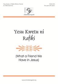 Yesu Kwetu ni Rafiki (What a Friend We Have in Jesus) Sheet Music by Mark Burrows