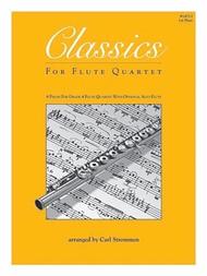 Classics For Flute Quartet - 1st Flute Sheet Music by Various