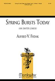 Spring Bursts Today (An Easter Carol) Sheet Music by Alfred V. Fedak
