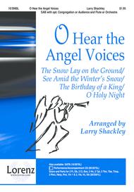 O Hear the Angel Voices Sheet Music by Larry Shackley