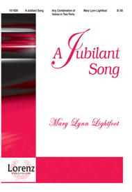 A Jubilant Song Sheet Music by Mary Lynn Lightfoot