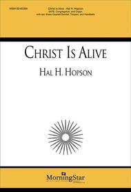 Christ Is Alive! (Choral Score) Sheet Music by Hal H. Hopson