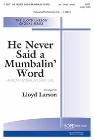 He Never Said a Mumbalin' Word Sheet Music by Lloyd Larson