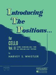 Introducing The Positions For Cello And String Bass - Volume 2 (2nd & 3rd Position) Sheet Music by Harvey S. Whistler