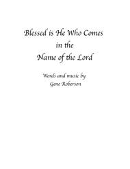 Blessed is He Who Comes in the Name of the Lord Sheet Music by Gene Roberson